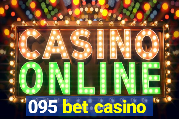 095 bet casino